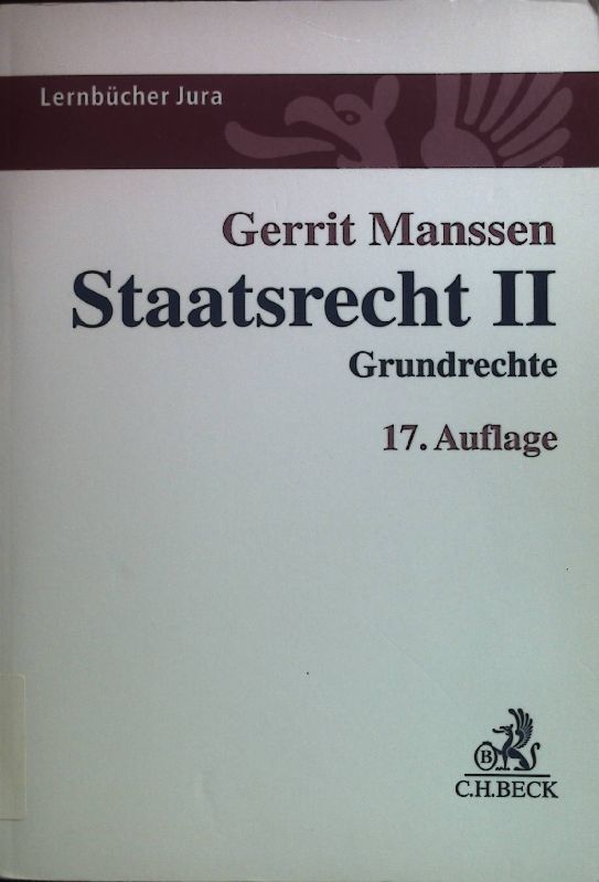 Staatsrecht II : Grundrechte. Lernbücher Jura - Manssen, Gerrit