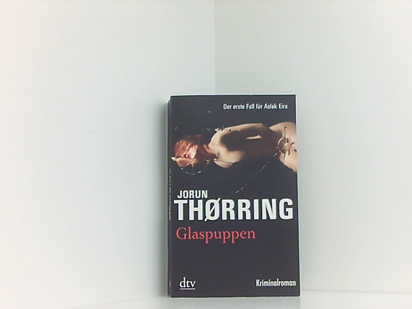 Glaspuppen: Kriminalroman - Thørring, Jorun und C. Engeler Sigrid