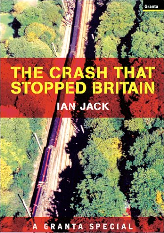 The Crash That Stopped Britain - Jack, Ian