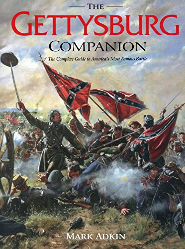 The Gettysburg Companion: A Guide to the Most Famous Battle - Adkin, Mark