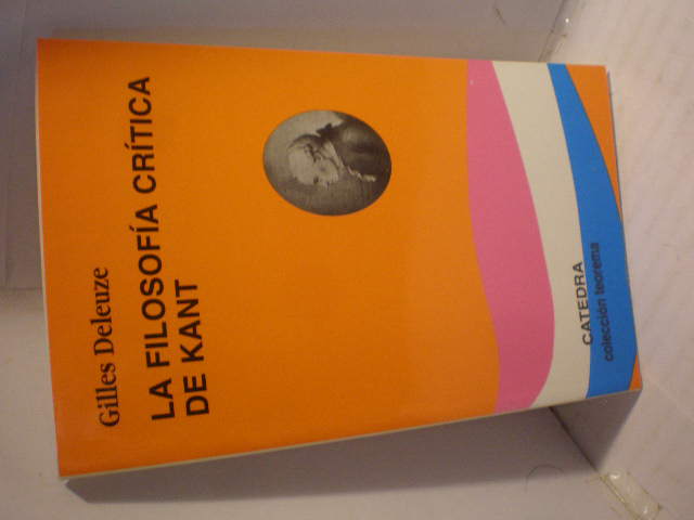 La filosofía crítica de Kant - Gilles Deleuze