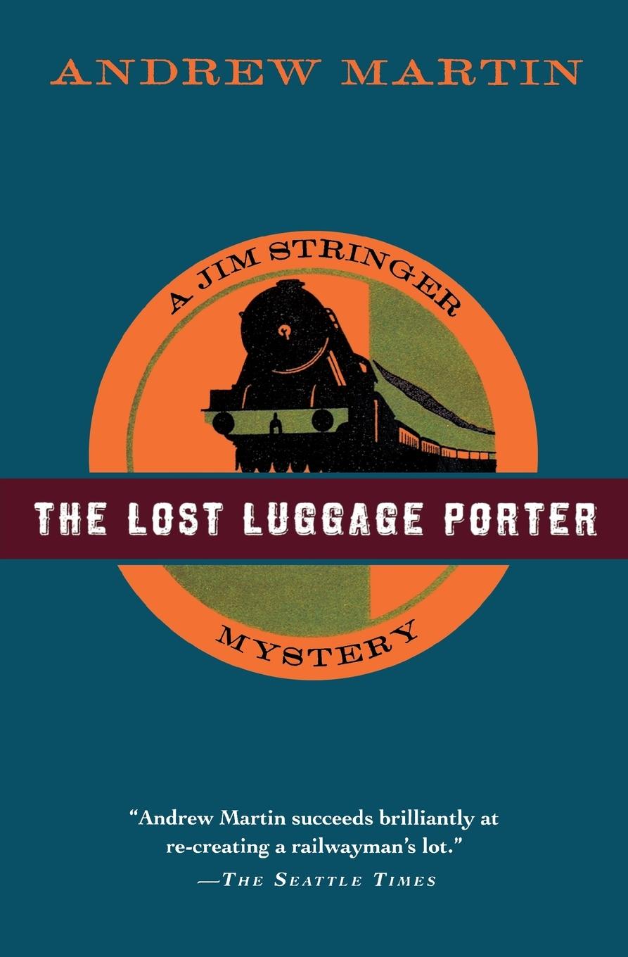 The Lost Luggage Porter - Martin, Andrew