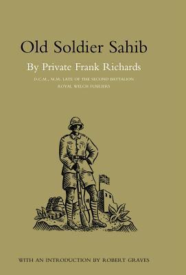 Old Soldier Sahib - Richards, Frank|Frank Richards DCM MM