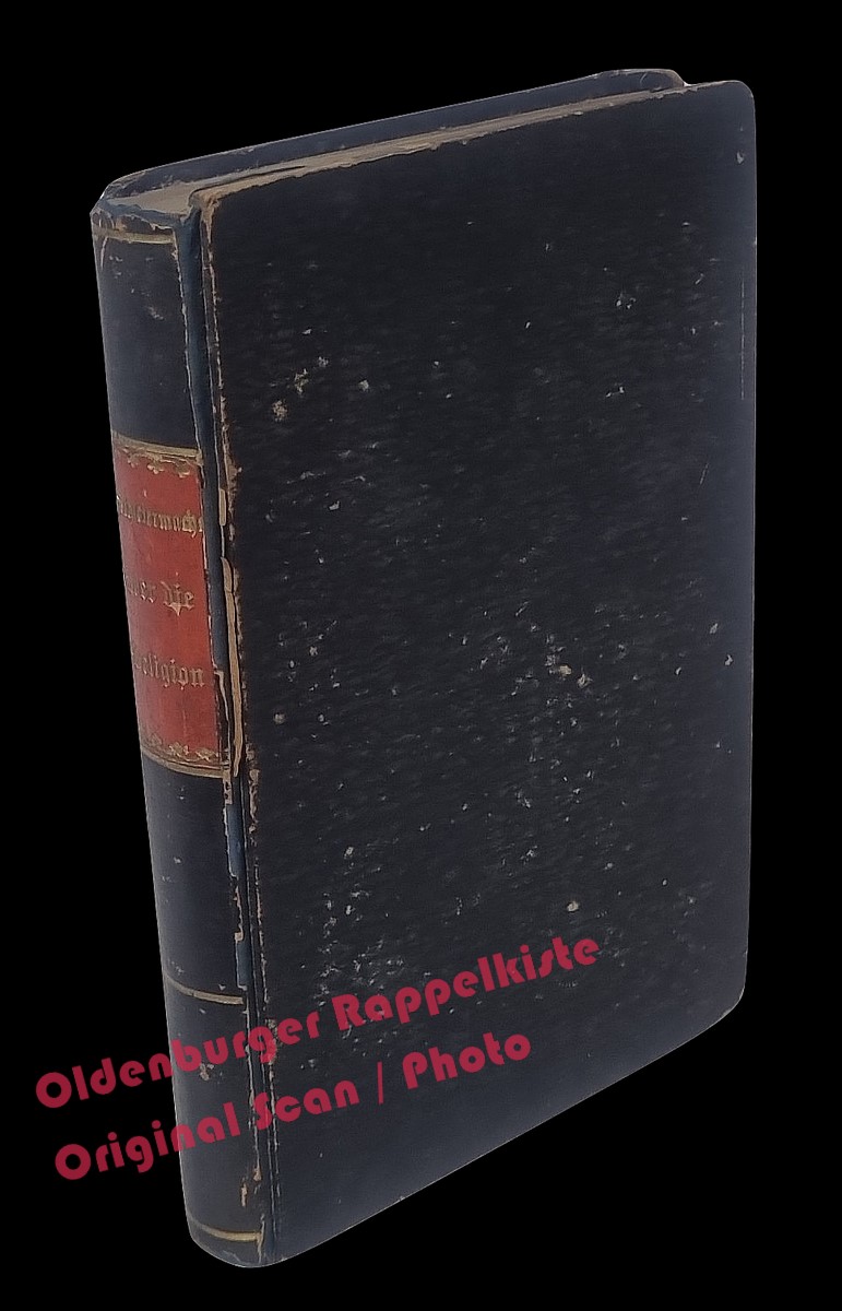 Über die Religion: Reden an die Gebildeten unter ihren Verächtern (1868) - Schleiermacher, Friedrich - Schleiermacher, Friedrich