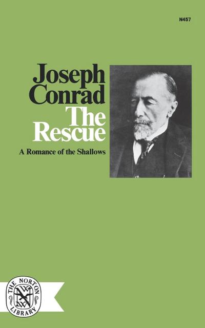 The Rescue : A Romance of the Shallows - Joseph Conrad