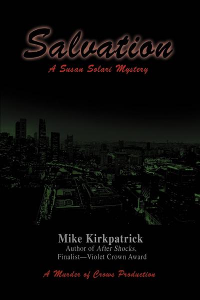 Salvation : A Susan Solari Mystery - Mike Kirkpatrick