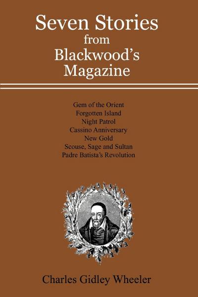 Seven Stories from Blackwood's Magazine - Charles Gidley Wheeler