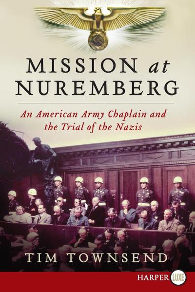 Mission at Nuremberg LP - Tim Townsend