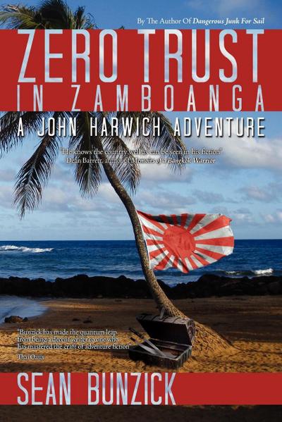 Zero Trust in Zamboanga : A John Harwich Adventure - Sean Bunzick