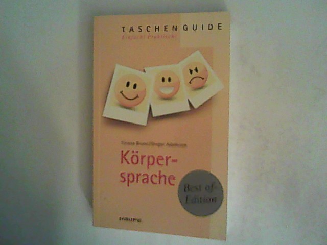 TaschenGuide Körpersprache - Tiziana, Bruno und Gregor Adamczyk