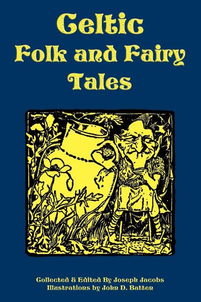 Celtic Folk and Fairy Tales - Joseph Jacobs