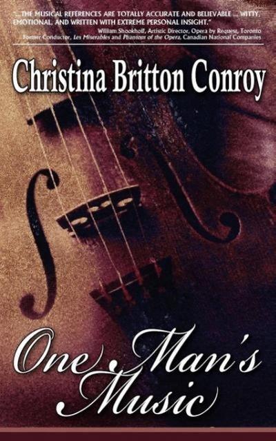 One Man's Music - Christina Britton Conroy