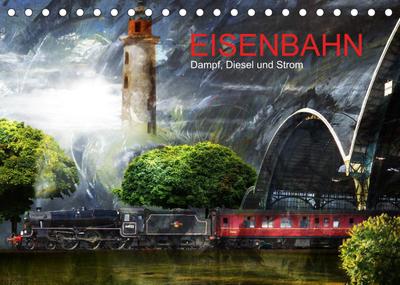 EISENBAHN - Dampf, Diesel und Strom (Tischkalender 2023 DIN A5 quer) : Eisenbahnromantik in 13 Bildern (Monatskalender, 14 Seiten ) - Harald Fischer