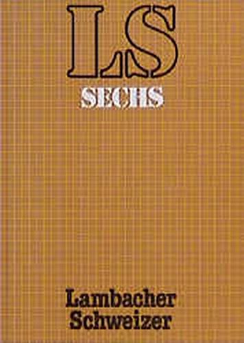 Lambacher-Schweizer - Allgemeine Ausgabe: Lambacher-Schweizer, 6. Schuljahr - Schmid, August und Wilhelm Schweizer