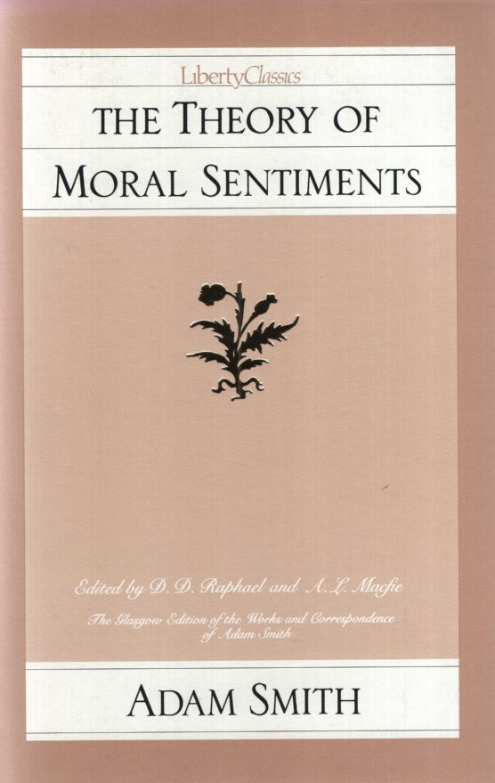 The Theory of Moral Sentiments. - Raphael, D. D. and A. L. Macfie