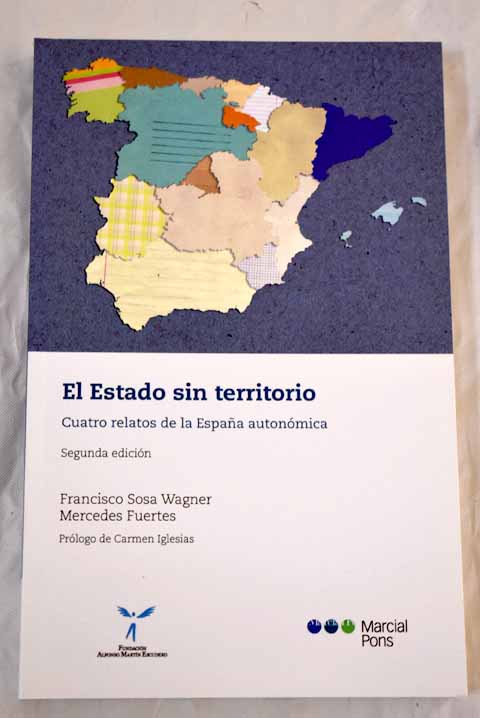 El estado sin territorio - Sosa Wagner, Francisco; Fuertes López, Mercedes