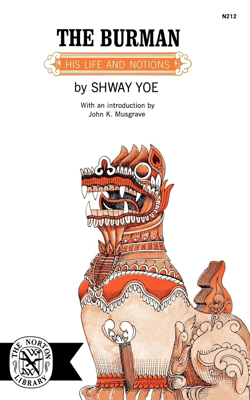 The Burman - Yoe, Shway|Musgrave, John K.