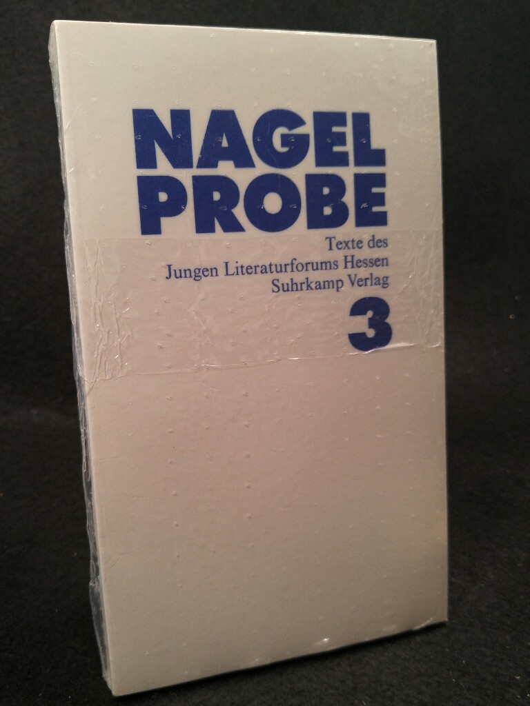 Nagelprobe III [Neubuch] Texte des Jungen Literaturforums Hessen - Wiggershaus, Renate