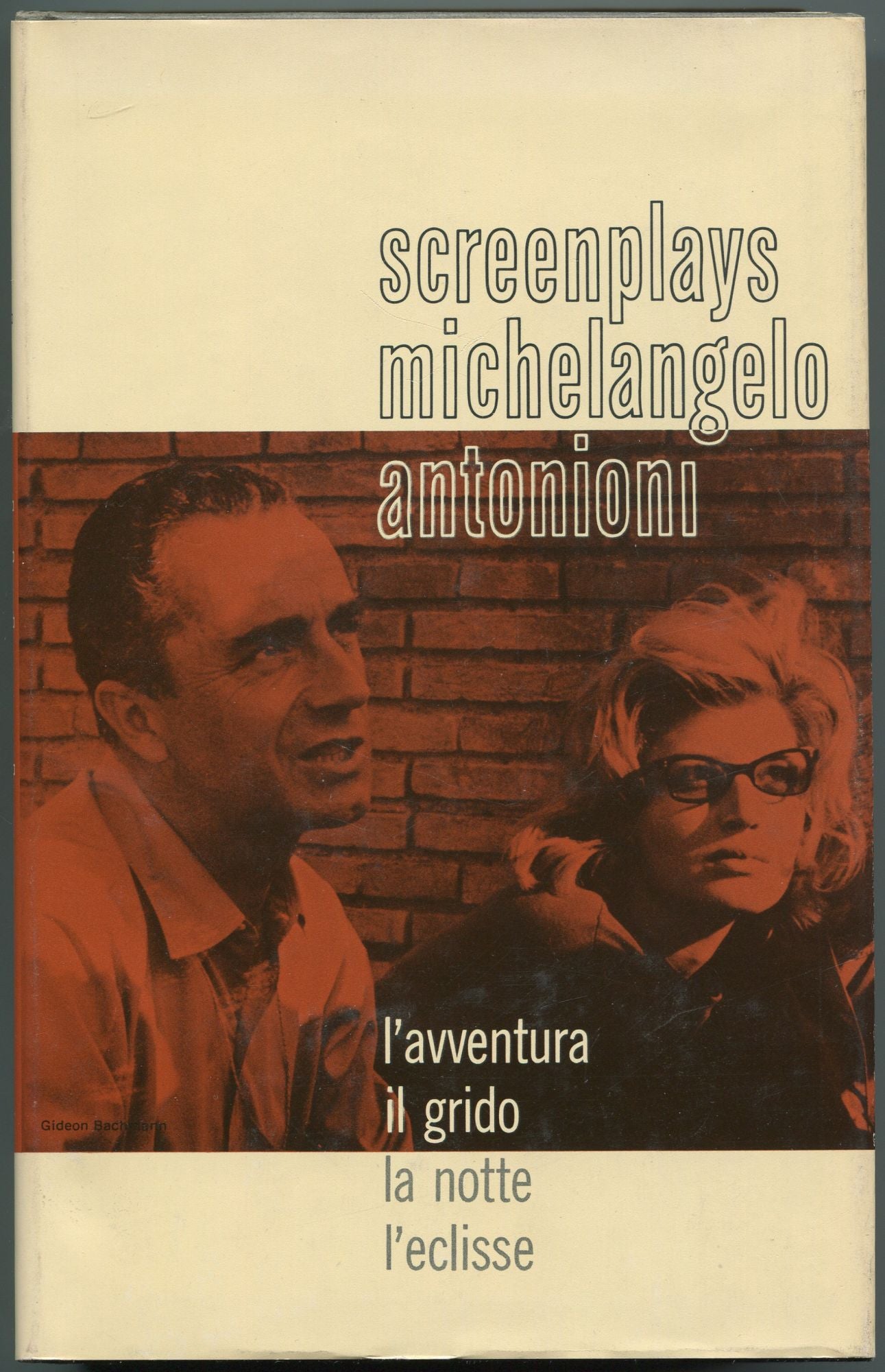 Screenplays of Michelangelo Antonioni - ANTONIONI, Michelangelo