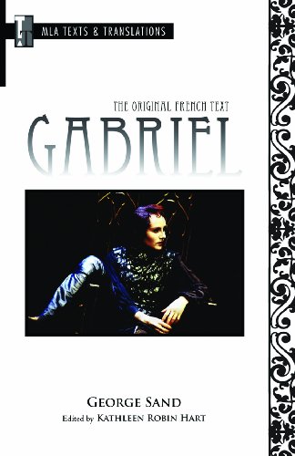 Gabriel: The Original French Text (MLA Texts and Translations) - George Sand