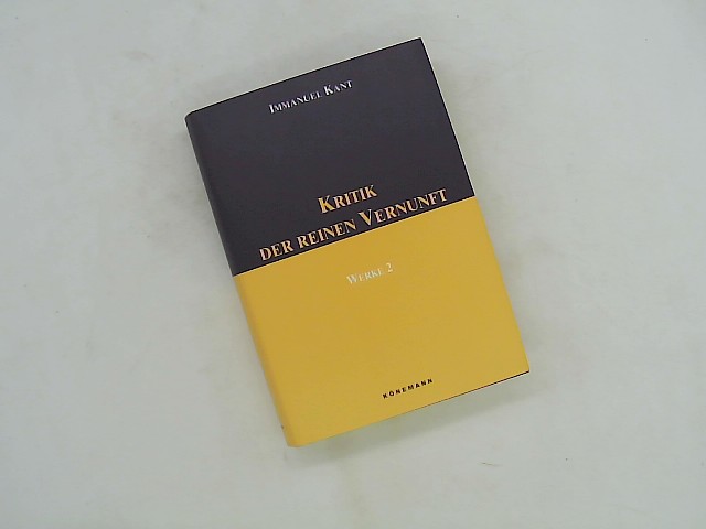 Werke in sechs Bänden Bd 2. Kritik der reinen Vernunft - Kant, Immanuel