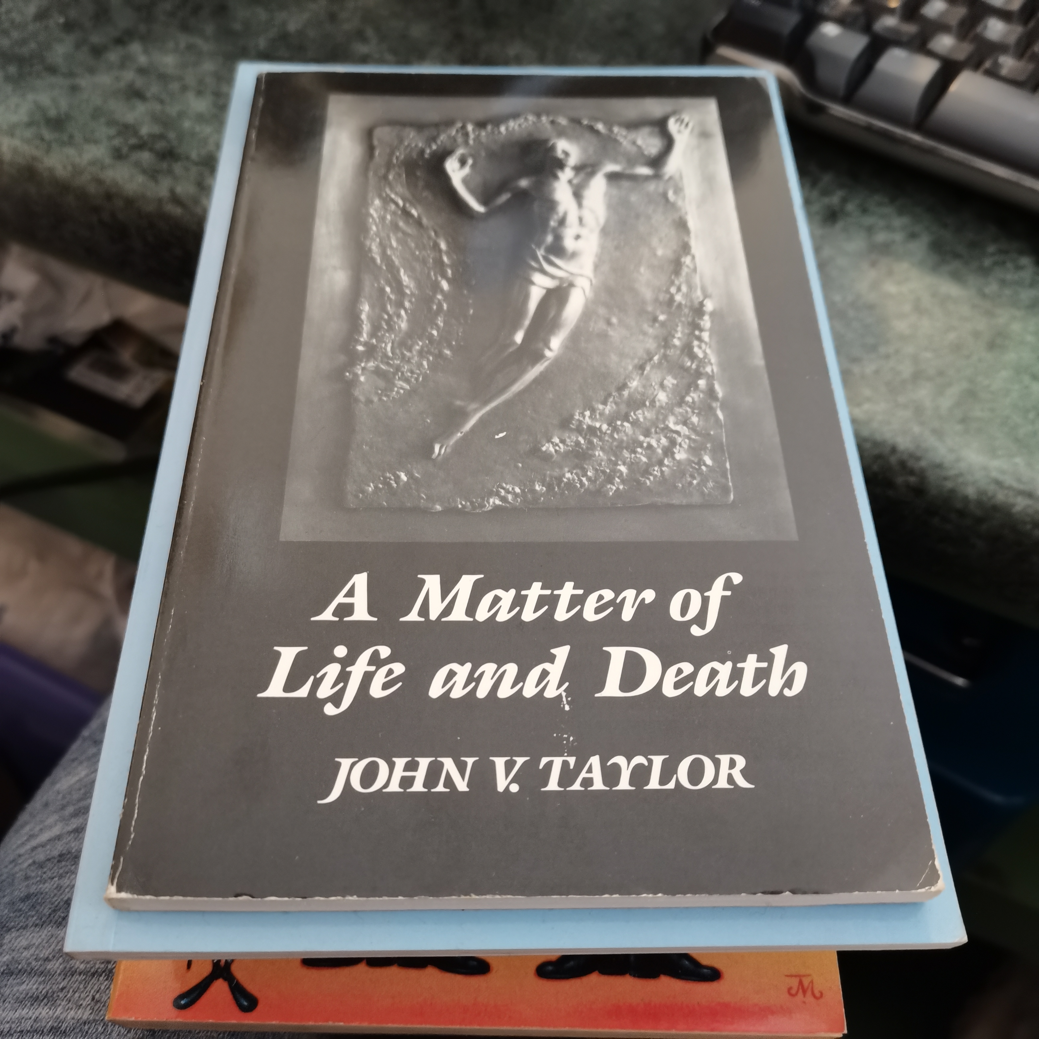 A Matter of LIfe and Death - John V. Taylor