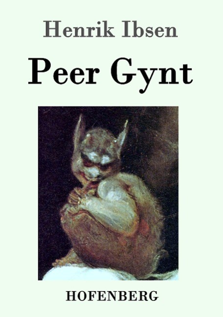 Peer Gynt - Ibsen, Henrik