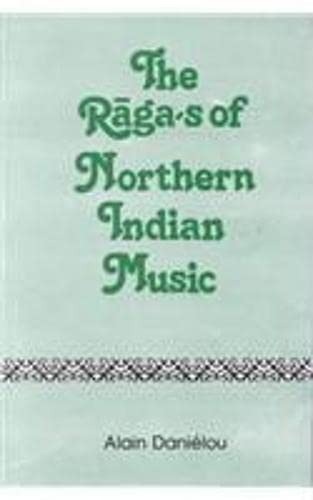 Ragas of Northern Indian Music - Alain Danielou