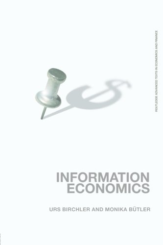 Information Economics (Routledge Advanced Texts in Economics and Finance) - Birchler, Urs