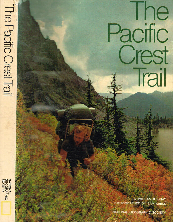 The pacific crest trail - William R.Gray
