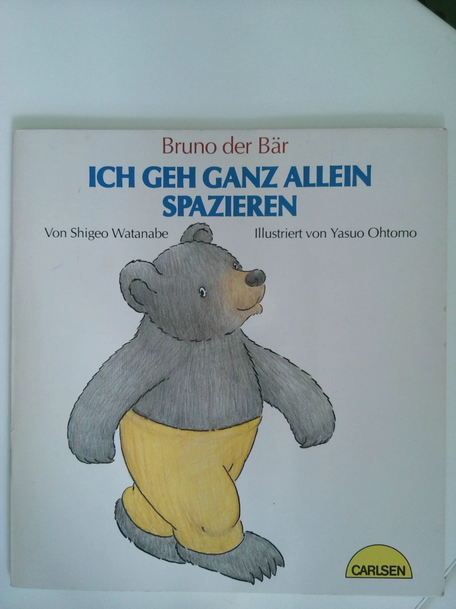 Bruno der Bär. Ich geh ganz allein spazieren - Watanabe, Shigeo