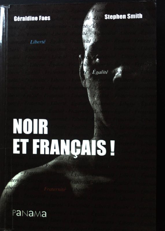Noir et Français ! - Smith, Stephen and Géraldine Faes