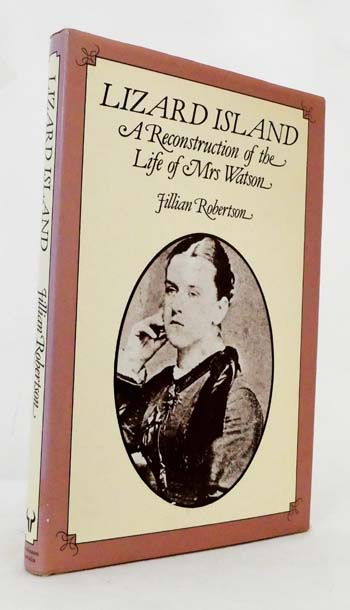 Lizard Island A Reconstruction of the Life of Mrs Watson - Robertson, Jillian