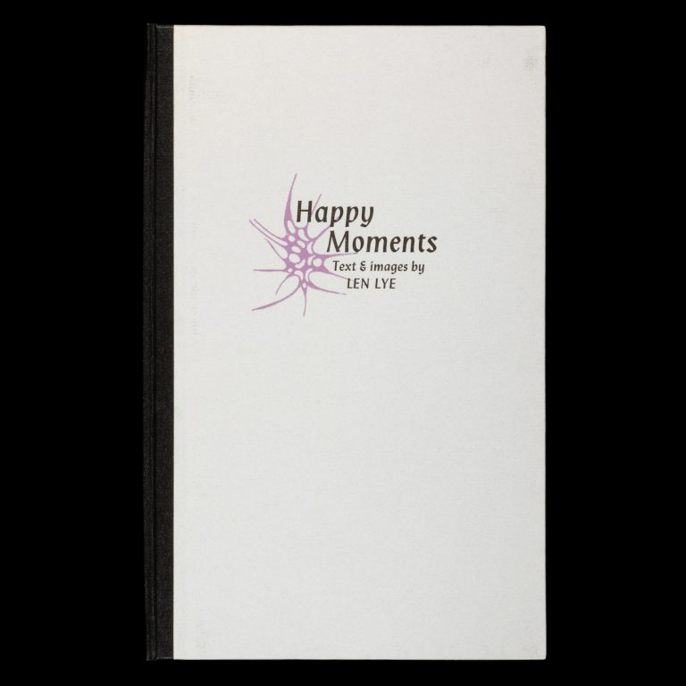 Happy moments. Text & images by Len Lye - LYE, Len