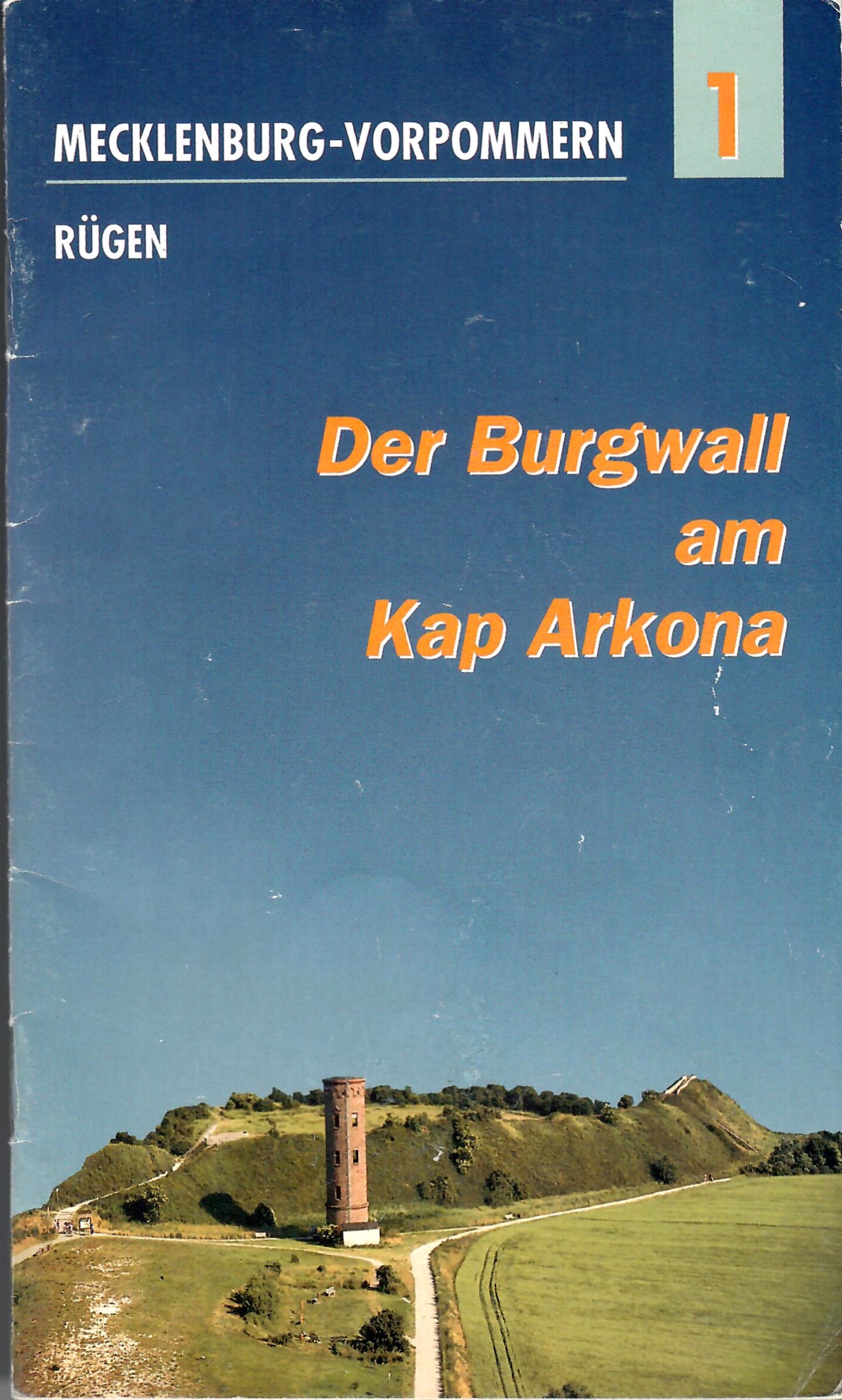 Der historische Ort - Band 1: Der Burgwall am Kap Arkona -Mecklenburg-Vorpommern - Rügen; Mit zahlreichen Abbildungen - Feist,Peter