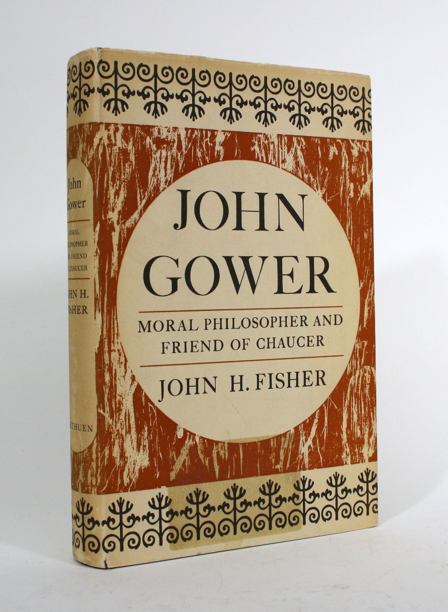 John Gower Moral Philosopher and Friend of Chaucer by Fisher, John H
