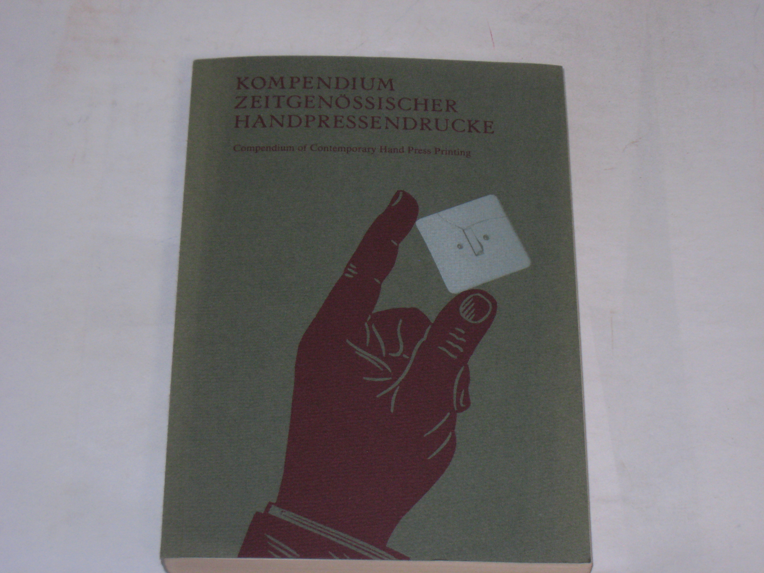 Kompendium Zeitgenössischer Handpressendrucke. Compendium of Contemporary Hand Press Printing. Lieferbare Drucke 1990. Ausgabe A - Bartkowiak, Stefan