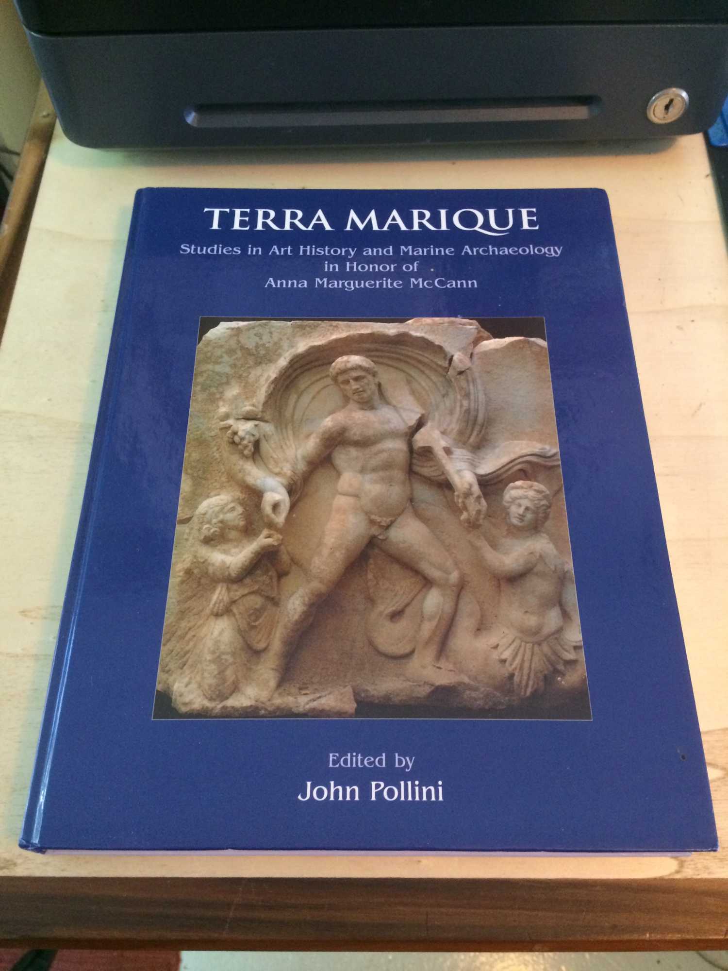 Terra Marique: Studies in Art History and Marine Archaeology - Pollini (ed.), John