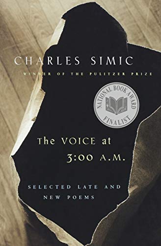 Voice at 3:00 am Pa - Simic, Charles