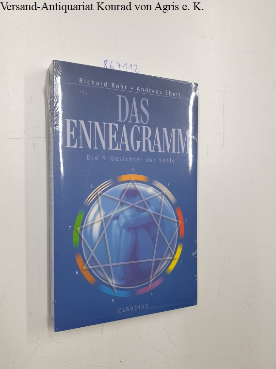 Das Enneagramm: Die neun Gesichter der Seele - Rohr, Richard, Andreas Ebert und Andreas Caspari