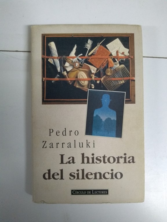 La historia del silencio - Pedro Zarraluki