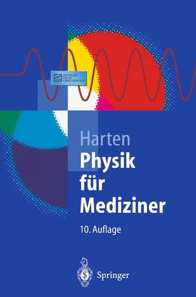 Physik für Mediziner: Eine Einführung (Springer-Lehrbuch) - Harten, Ulrich