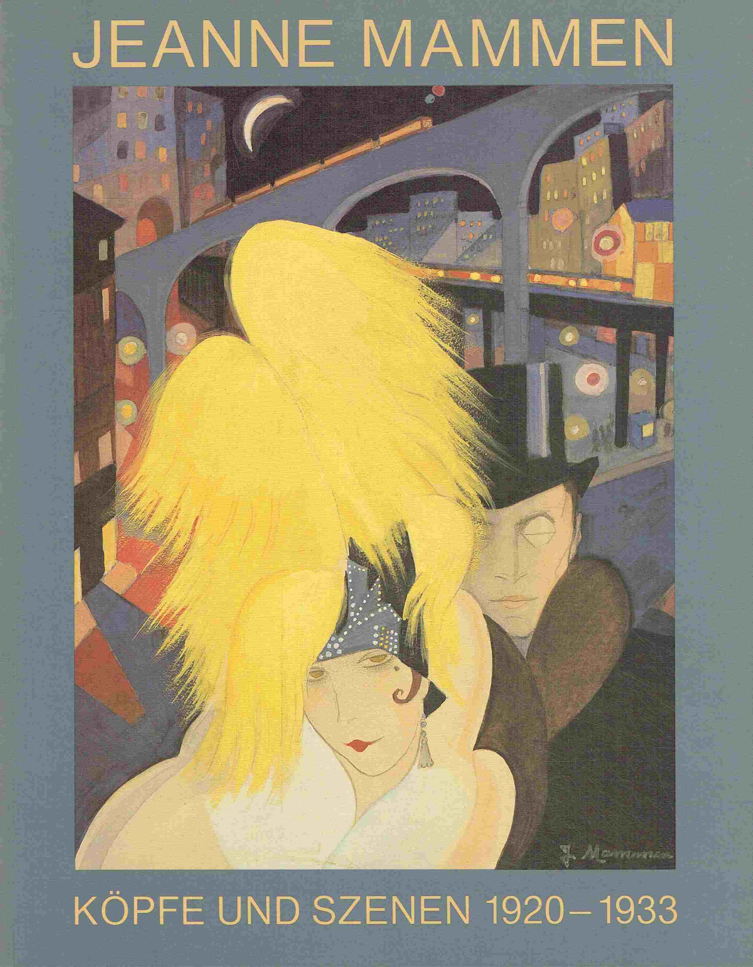 Jeanne Mammen. Köpfe und Szenen Berlin 1920 bis 1933. - Roters, Eberhard; Klünner, Lothar; Lütgens, Annelie; u.a.