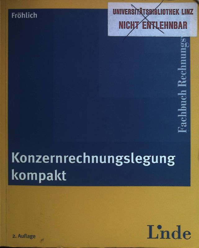 Konzernrechnungslegung kompakt. Fachbuch Rechnungswesen - Fröhlich, Christoph