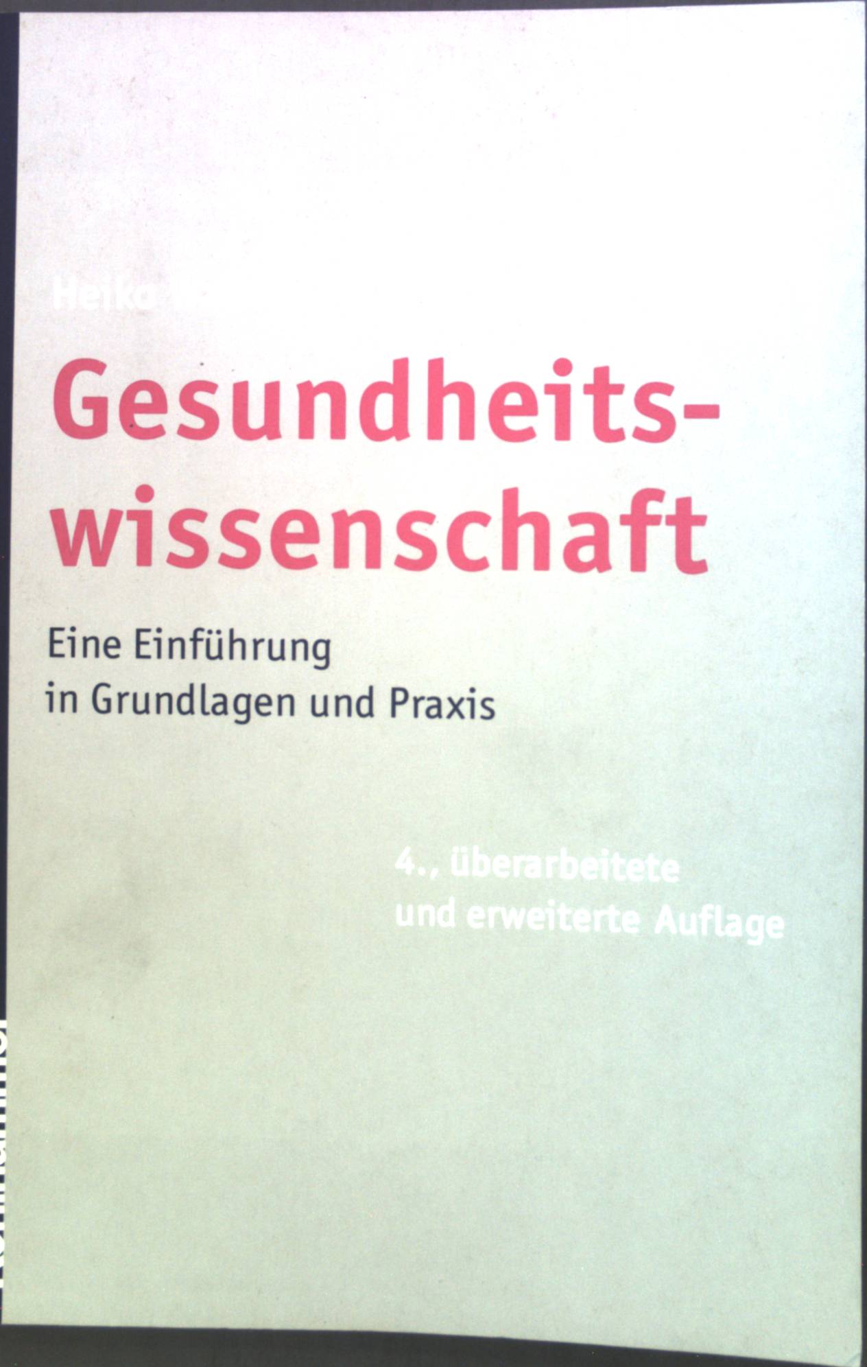 Gesundheitswissenschaft : Eine Einführung in Grundlagen und Praxis. - Waller, Heiko