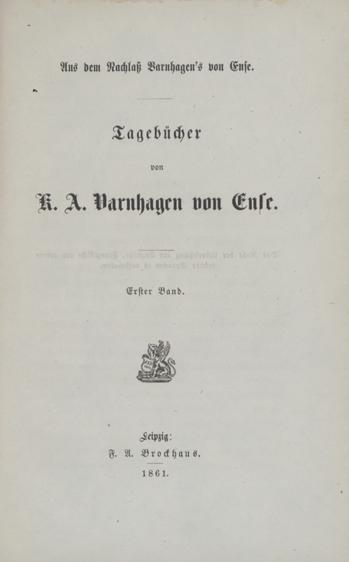 Tagebücher von K. A. Varnhagen von Ense. Aus dem Nachlaß. - Varnhagen von Ense, Karl August.