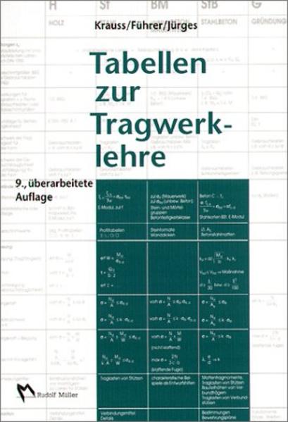 Tabellen zur Tragwerklehre. - Krauss, Franz, Wilfried Führer und Thomas Jürges