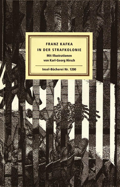 In der Strafkolonie. Mit Ill. von Karl-Georg Hirsch / (=Insel-Bücherei ; Nr. 1200). - Kafka, Franz
