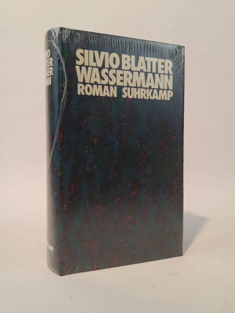 Wassermann. [Neubuch] Roman - Blatter, Silvio