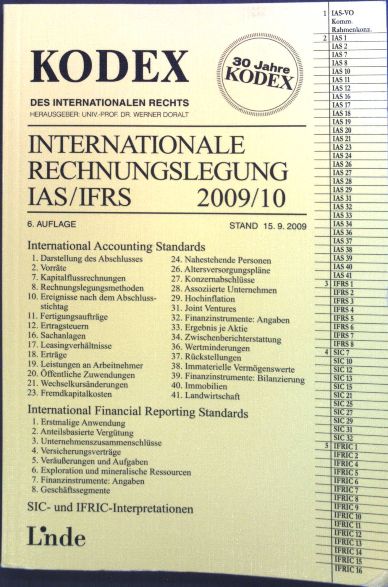 Internationale Rechnungslegung : IAS/IFRS 2009/10. Kodex des internationalen Rechts. - Doralt, Werner